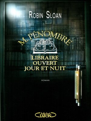 cover image of M. Pénombre, libraire ouvert jour et nuit